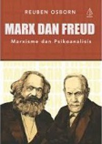 Marx dan Freud: Marxisme dan Psikoanalisis [Judul Asli: Marxism and Psychoanalysis]