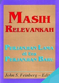 Masih Relevankah Perjanjian Lama di Era Perjanjian Baru