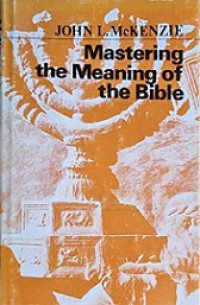 Mastering the Meaning of the Bible