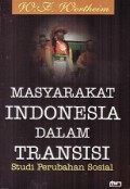 Masyarakat Indonesia dalam Transisi: Studi Perubahan Sosial [Judul asli: Indonesian Society in Transition]