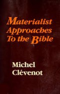 Materialist Approaches to the Bible [Judul asli: Approaches Materialistes de la Bible]