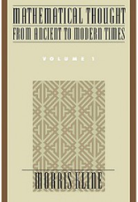 Mathematical Thought from Ancient to Modern Times (Vol.I)