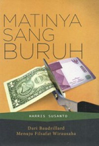 Matinya Sang Buruh: Dari Baudrillard Menuju Filsafat Wirausaha