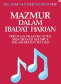 Mazmur dalam Ibadat Harian: Pedoman Praktis untuk Menghayati Mazmur dalam Ibadat Harian