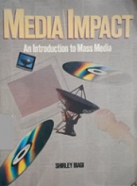 Media/Impact: An Introduction to Mass Media