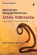 Melacak dan Menguak Pertemuan Atena-Yunani: Inspirasi Biblis Titik Temu Fides et Ratio