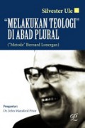 Melakukan Teologi di Abad Plural (Metode Bernard Lonergan)