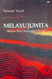 Melayu Juwita: Renjis Riau Sebingkai Perisa