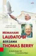 Memahami Laudato Si' Bersama Thomas Berry