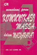 Memahami Peran Komunikasi Massa dalam Masyarakat