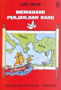 Memahami Perjanjian Baru: Pengantar Historis Teologis [Judul asli: Introducing the New Testament]