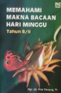 Memahami Makna Bacaan Hari Minggu Tahun B/II