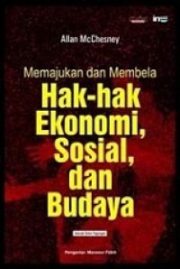 Memajukan dan Membela Hak-hak Ekonomi, Sosial dan Budaya