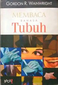 Membaca Bahasa Tubuh [Judul asli: Body Language]