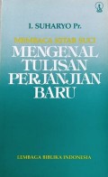 Membaca Kitab Suci: Mengenal Tulisan Perjanjian Baru