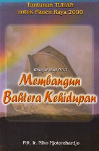 Membangun Bahtera Kehidupan: Belajar dari Nuh