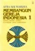 Membangun Gereja Indonesia 1: Model-model Gereja Katekese Umat Indonesia