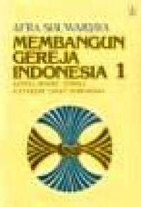 Membangun Gereja Indonesia 1: Model-model Gereja Katekese Umat Indonesia