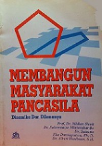 Membangun Masyarakat Pancasila: Dinamika dan Dilemanya