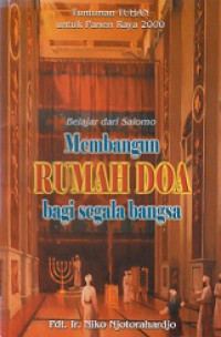 Membangun Rumah Doa Bagi Segala Bangsa: Belajar dari Salomo