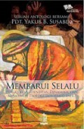 Membarui Selalu: Pergulatan Identitas, Dinamika dan Komitmen Teologi Reformed Injili