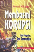 Membasmi Korupsi [Judul asli: Controlling Corruption]