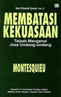 Membatasi Kekuasaan: Telaah Mengenai Jiwa Undang-undang [Judul asli: The Spirit of the Laws]