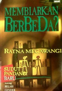 Membiarkan Berbeda? Sudut Pandang Baru tentang Relasi Gender