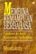 Membina Kemampuan Berbahasa: Panduan Ke Arah Kemahiran Berbahasa