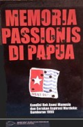 Memoria Passionis di Papua: Kondisi Hak Asasi Manusia dan Gerakan Aspirasi Merdeka (Gambaran 1999)