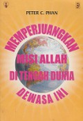 Memperjuangkan Misi Allah di Tengah Dunia Dewasa Ini [Judul Asli: The Mission of God]