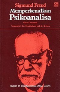 Memperkenalkan Psikoanalisa: Lima Ceramah [Judul asli: Ueber Psychoanalyse]