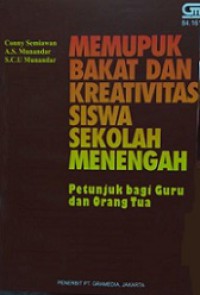 Memupuk Bakat dan Kreativitas Siswa Sekolah Menengah: Petunjuk bagi Guru dan Orang Tua