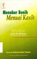 Menabur Benih Menuai Kasih: Persembahan Karya Bahasa, Sosial dan Budaya untuk Anton M. Moeliono Pada Ulang Tahunnya yang ke-75