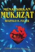 Menafsirkan Mukjizat [Judul asli: Interpreting the Miracles]