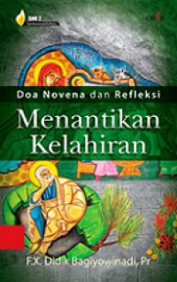 Doa Novena dan Refleksi: Menantikan Kelahiran