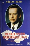 Menata Negeri dari Kehancuran: Pemikiran tentang Demokrasi, Kekuasaan dan Kebudayaan