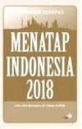 Menatap Indonesia 2018: Cita-cita Bersama di Tahun Politik