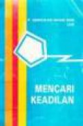 Mencari Keadilan (Bunga Rampai)