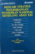 Mencari Strategi Pengembangan Pendidikan Nasional Menjelang Abad XXI