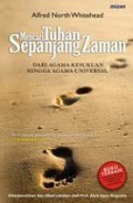 Mencari Tuhan Sepanjang Zaman: dari Agama-Kesukuan Hingga Agama-Universal [Judul asli: Religion in the Making]