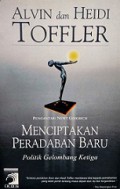 Menciptakan Peradaban Baru, Politik Gelombang Ketiga [Judul asli: Creating a New Civilization]