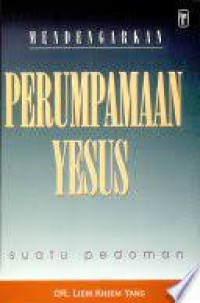 Mendengarkan Perumpamaan Yesus: Suatu Pedoman