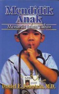 Mendidik Anak Menurut Jalan Tuhan [Judul asli: Theaching Our Children God's Ways]