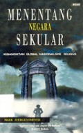 Menentang Negara Sekular: Kebangkitan Global Nasionalisme Religius [Judul asli: The New Cold War?]