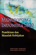 Meneropong Indonesia 2020: Pemikiran dan Masalah Kebijakan