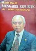 Mengabdi Republik 1: Adam dari Andalas