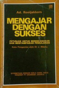 Mengajar dengan Sukses: Petunjuk untuk Merencanakan dan Menyampaikan Pengajaran