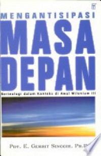 Mengantisipasi Masa Depan: Berteologi dalam Konteks di Awal Milenium III