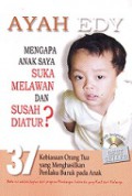 Mengapa Anak Saya Suka Melawan dan Susah Diatur?